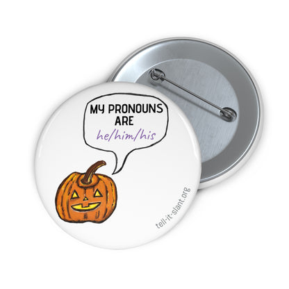 Pronoun Pumpkin 2.25” Pin **CUSTOMIZABLE**