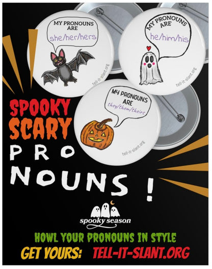 Gender Ghoul 2.25” Pronoun Pin **CUSTOMIZABLE**